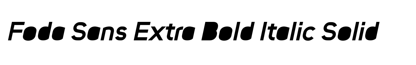 Foda Sans Extra Bold Italic Solid